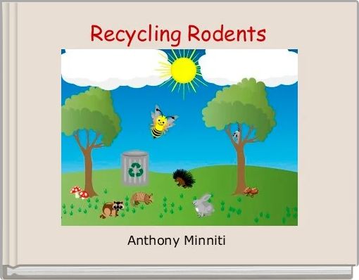 Recycling Rodents
