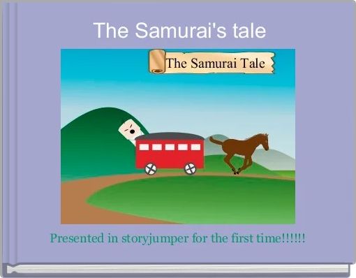 The Samurai's tale