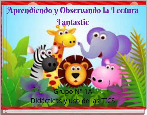 Aprendiendo y Observando la Lectura Fantastic