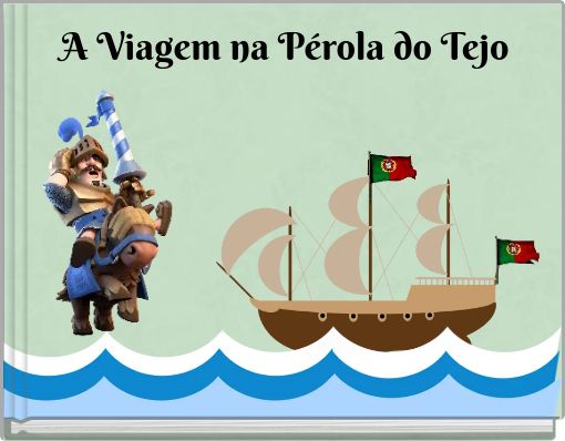 A Viagem na Pérola do Tejo