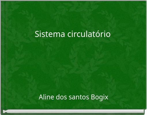 Sistema circulat&oacute;rio