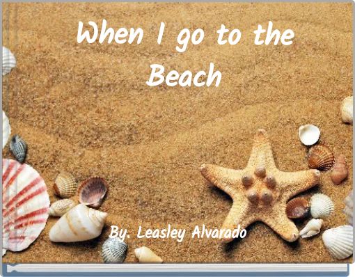 When I go to the Beach