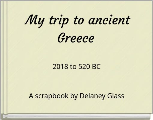 My trip to ancient Greece
