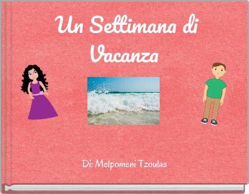 Un Settimana di Vacanza