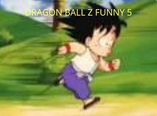 DRAGON BALL Z FUNNY 5