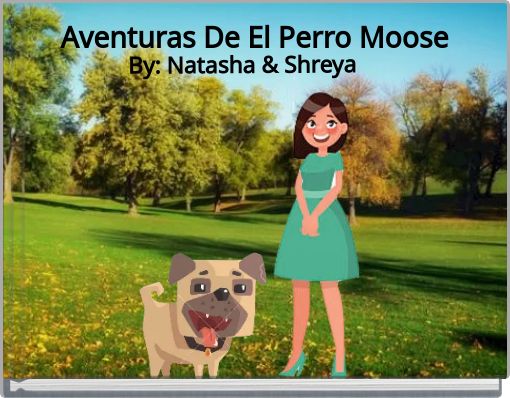 Aventuras De El Perro Moose