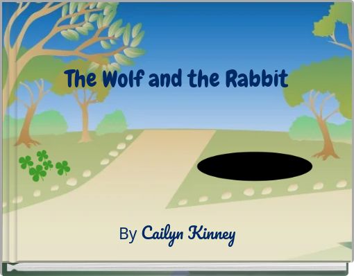 The Wolf and the Rabbit