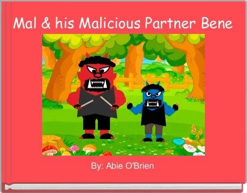 Mal & his Malicious Partner Bene