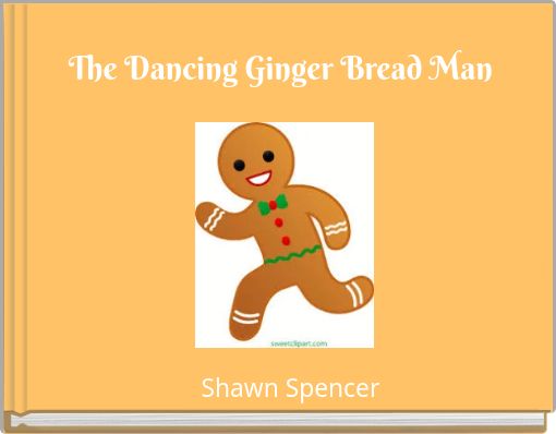 Front cover of 'The Dancing Ginger Bread Man' 