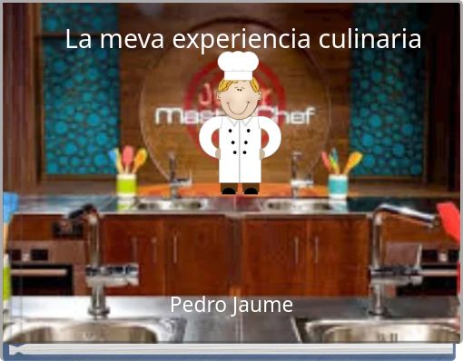 La meva experiencia culinaria