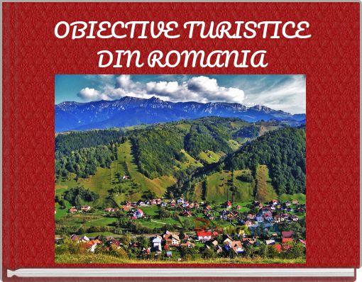 Front cover of 'OBIECTIVE TURISTICE DIN ROMANIA' 