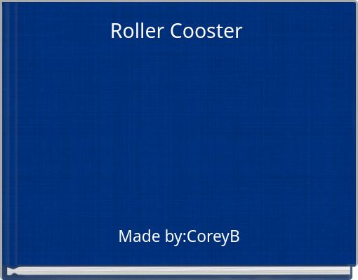 Roller Cooster