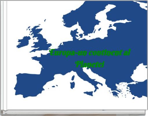 Europa-un continent al Planetei