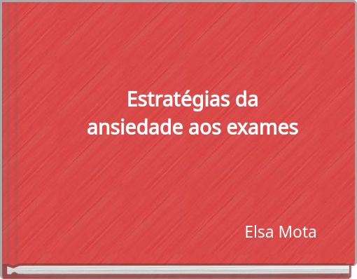 Estratégias da ansiedade aos exames