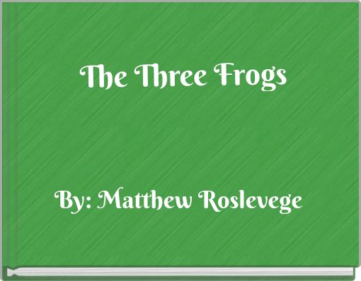The Three Frogs