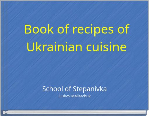 Book of recipes of Ukrainian cuisine