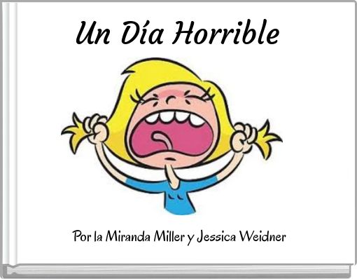 Un D&iacute;a Horrible