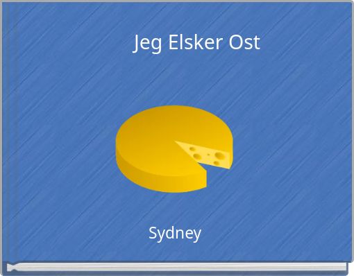 Front cover of 'Jeg Elsker Ost' 