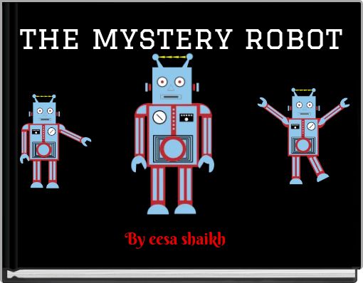 the mystery robot