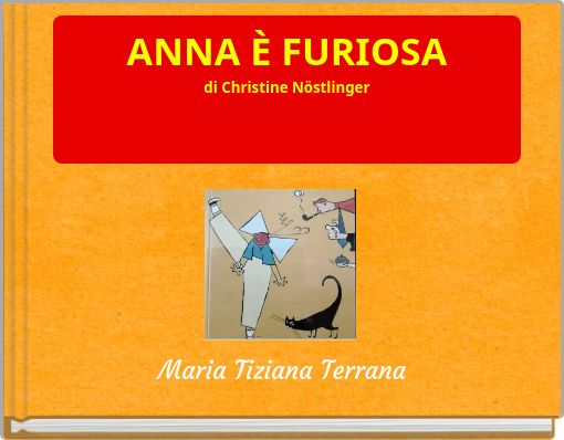 ANNA È FURIOSA di Christine Nöstlinger