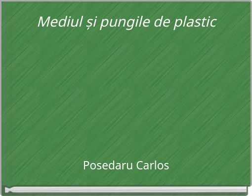 Mediul și pungile de plastic