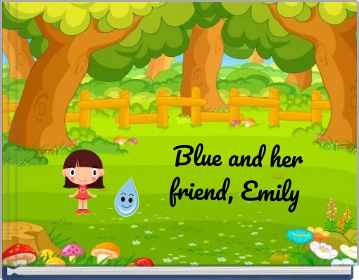Blue and her friend, Emily