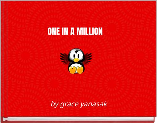 ONE IN A MILLION