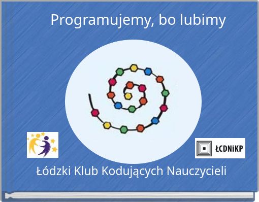 Programujemy, bo lubimy