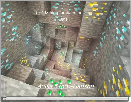 Front cover of 'bk.1 Mining for diamonds...or Not ' 