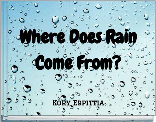 Where Does Rain Come From?