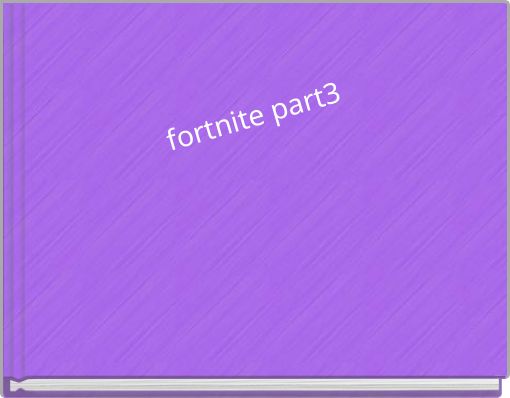 fortnite part3