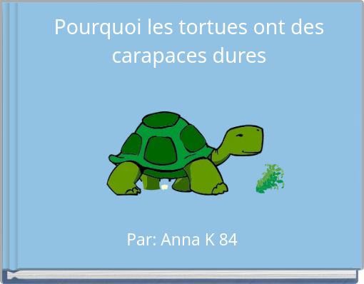 Pourquoi les tortues ont des carapaces dures