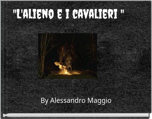 "L'alieno e i cavalieri "