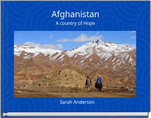 Afghanistan A country of Hope