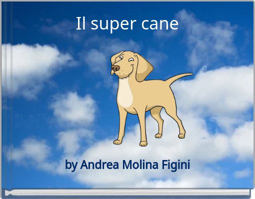 Il super cane