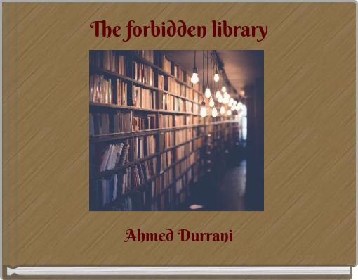 The forbidden library