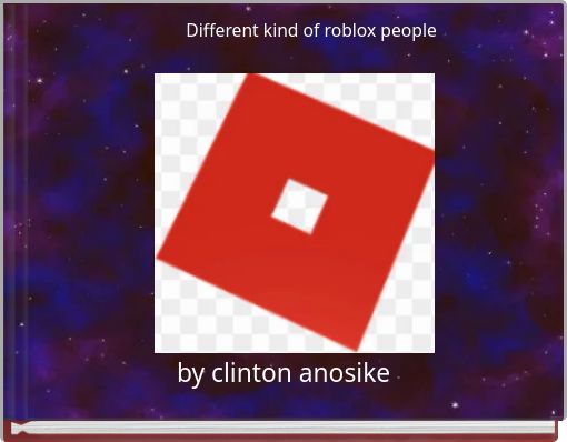 Different kind of roblox people