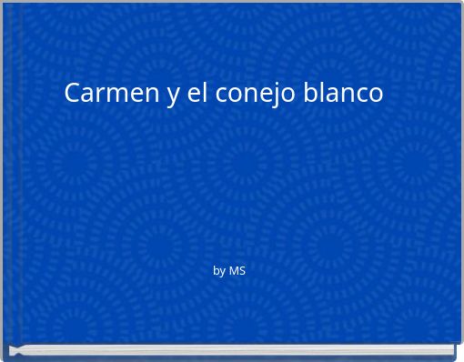 Carmen y el conejo blanco
