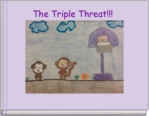 Front cover of 'The Triple Threat!!! ' 