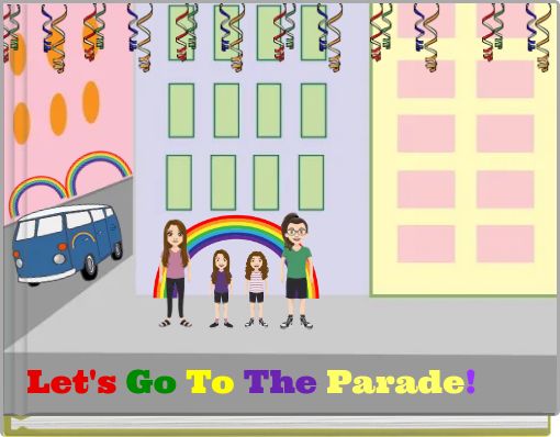 Let's Go To The Parade!