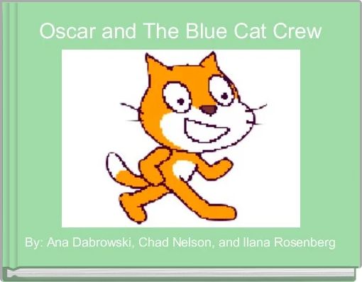 Oscar and The Blue Cat Crew