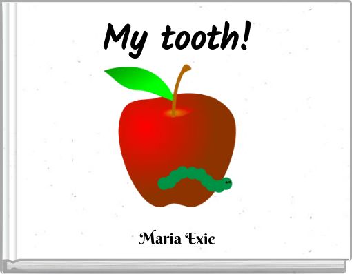 My tooth!
