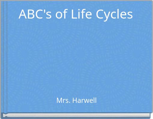 ABC's of Life Cycles