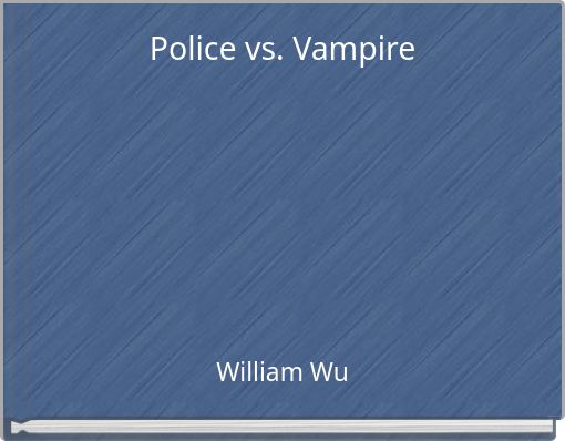 Police vs. Vampire