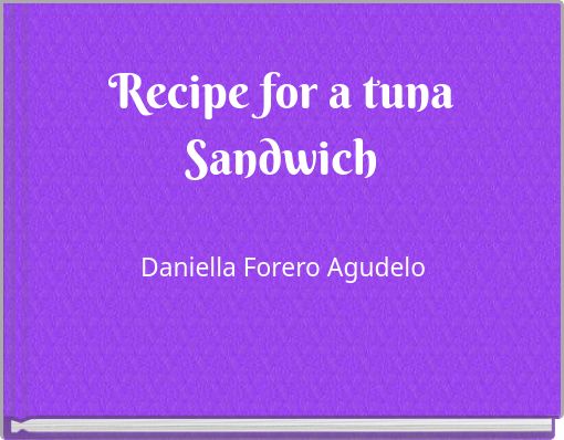 Book Cover for: Recipe for a tuna Sandwich