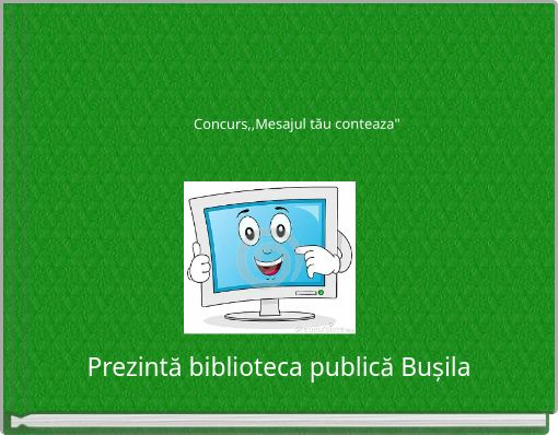 Concurs,,Mesajul tău сonteaza"