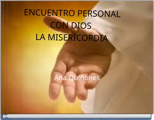 ENCUENTRO PERSONALCON DIOS LA MISERICORDIA