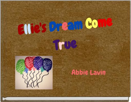 Front cover of 'Ellie's Dream Come True' 