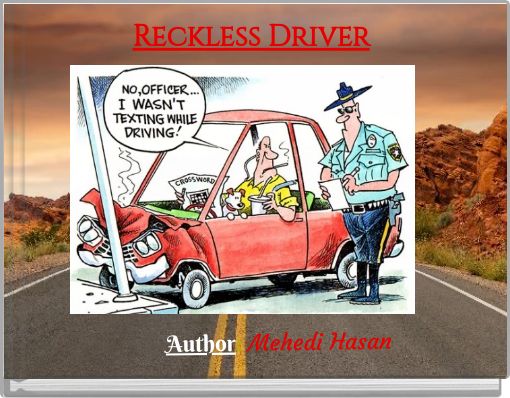 Reckless Driver