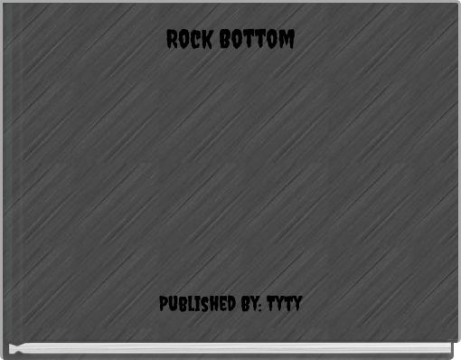 Rock Bottom